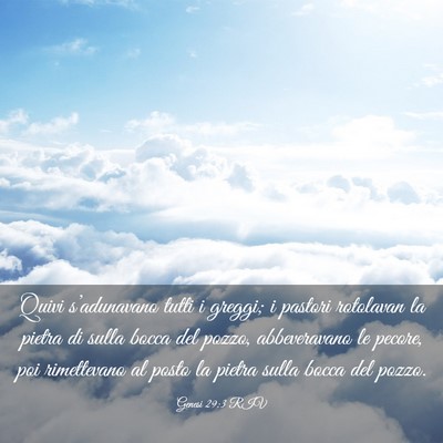 Picture 03 - Genesi 29:3 RIV - Quivi s’adunavano tutti i greggi; i pastori - Bible Verse Picture