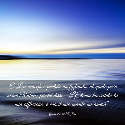Picture 03 - Genesi 29:32 RIV - E Lea concepì e partorì un figliuolo, al quale - Bible Verse Picture