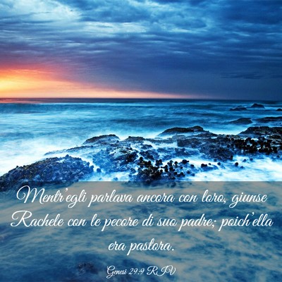 Picture 03 - Genesi 29:9 RIV - Mentr’egli parlava ancora con loro, giunse - Bible Verse Picture