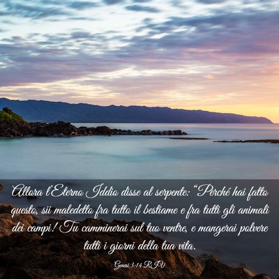 Picture 03 - Genesi 3:14 RIV - Allora l’Eterno Iddio disse al serpente: - Bible Verse Picture