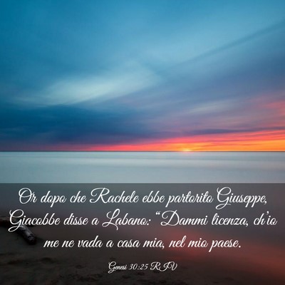 Picture 03 - Genesi 30:25 RIV - Or dopo che Rachele ebbe partorito Giuseppe, - Bible Verse Picture