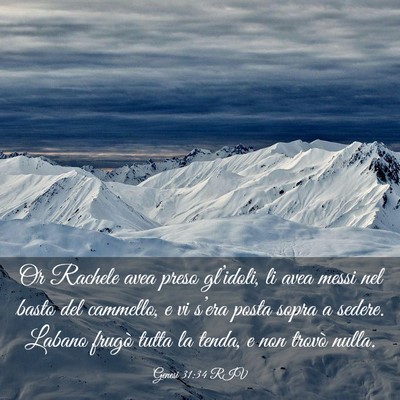 Picture 03 - Genesi 31:34 RIV - Or Rachele avea preso gl’idoli, li avea messi - Bible Verse Picture