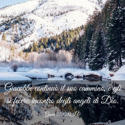 Picture 03 - Genesi 32:1 RIV - Giacobbe continuò il suo cammino, e gli si - Bible Verse Picture