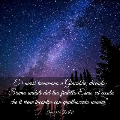 Picture 03 - Genesi 32:6 RIV - E i messi tornarono a Giacobbe, dicendo: “Siamo - Bible Verse Picture