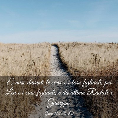 Picture 03 - Genesi 33:2 RIV - E mise davanti le serve e i loro figliuoli, poi - Bible Verse Picture