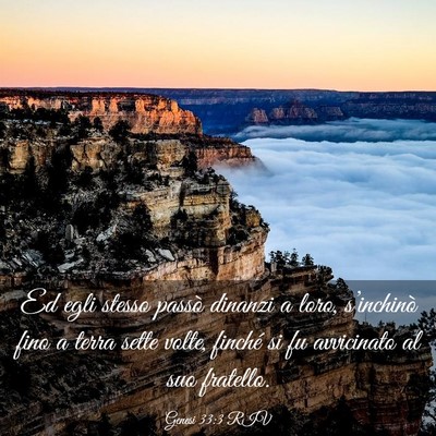 Picture 03 - Genesi 33:3 RIV - Ed egli stesso passò dinanzi a loro, - Bible Verse Picture