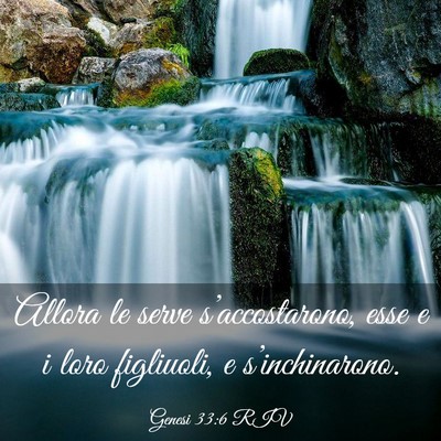 Picture 03 - Genesi 33:6 RIV - Allora le serve s’accostarono, esse e i loro - Bible Verse Picture