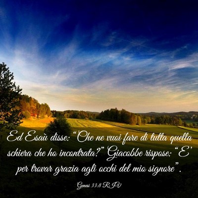 Picture 03 - Genesi 33:8 RIV - Ed Esaù disse: “Che ne vuoi fare di tutta - Bible Verse Picture