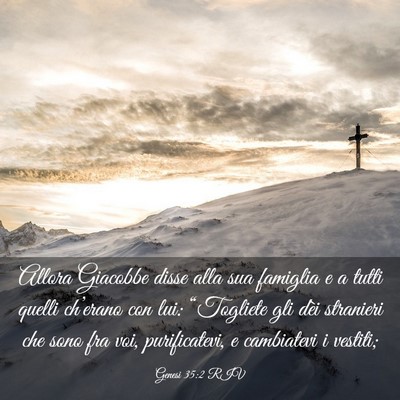 Picture 03 - Genesi 35:2 RIV - Allora Giacobbe disse alla sua famiglia e a tutti - Bible Verse Picture