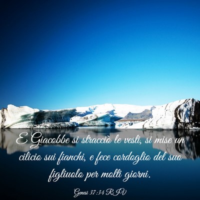 Picture 03 - Genesi 37:34 RIV - E Giacobbe si stracciò le vesti, si mise un - Bible Verse Picture