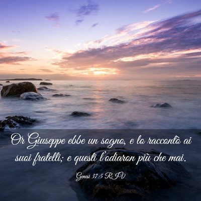 Picture 03 - Genesi 37:5 RIV - Or Giuseppe ebbe un sogno, e lo raccontò ai suoi - Bible Verse Picture