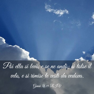Picture 03 - Genesi 38:19 RIV - Poi ella si levò, e se ne andò; si tolse il - Bible Verse Picture