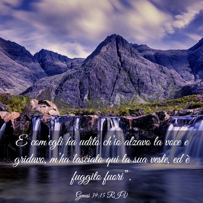 Picture 03 - Genesi 39:15 RIV - E com’egli ha udito ch’io alzavo la voce e - Bible Verse Picture
