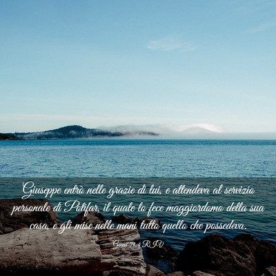 Picture 03 - Genesi 39:4 RIV - Giuseppe entrò nelle grazie di lui, e attendeva - Bible Verse Picture