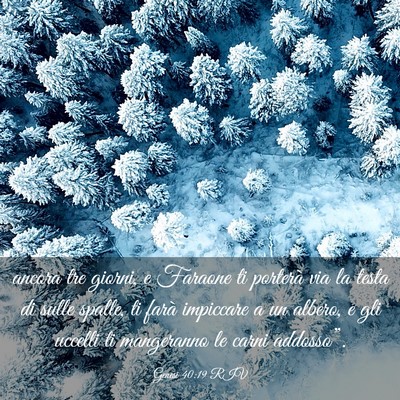 Picture 03 - Genesi 40:19 RIV - ancora tre giorni, e Faraone ti porterà via la - Bible Verse Picture