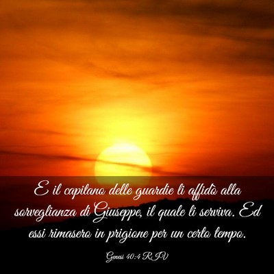Picture 03 - Genesi 40:4 RIV - E il capitano delle guardie li affidò alla - Bible Verse Picture