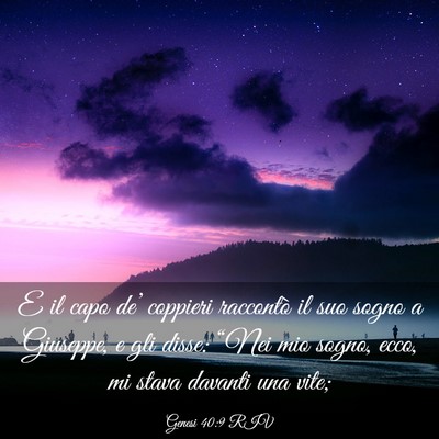Picture 03 - Genesi 40:9 RIV - E il capo de’ coppieri raccontò il suo sogno a - Bible Verse Picture