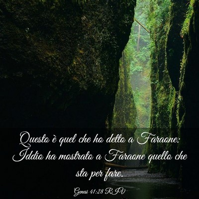 Picture 03 - Genesi 41:28 RIV - Questo è quel che ho detto a Faraone: Iddio ha - Bible Verse Picture