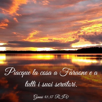 Picture 03 - Genesi 41:37 RIV - Piacque la cosa a Faraone e a tutti i suoi - Bible Verse Picture