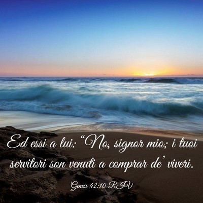 Picture 03 - Genesi 42:10 RIV - Ed essi a lui: “No, signor mio; i tuoi - Bible Verse Picture