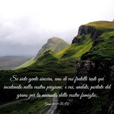 Picture 03 - Genesi 42:19 RIV - Se siete gente sincera, uno di voi fratelli resti - Bible Verse Picture