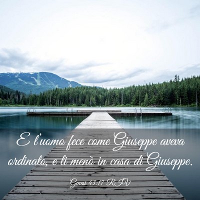 Picture 03 - Genesi 43:17 RIV - E l’uomo fece come Giuseppe aveva ordinato, e - Bible Verse Picture