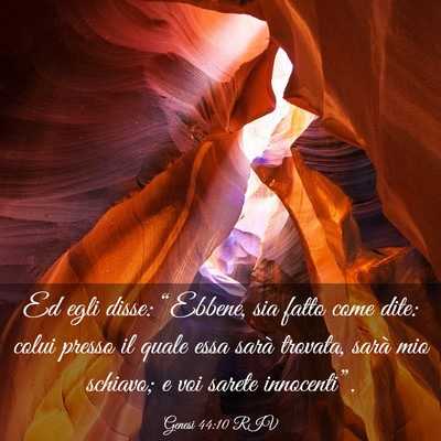 Picture 03 - Genesi 44:10 RIV - Ed egli disse: “Ebbene, sia fatto come dite: - Bible Verse Picture
