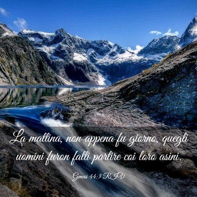 Picture 03 - Genesi 44:3 RIV - La mattina, non appena fu giorno, quegli uomini - Bible Verse Picture