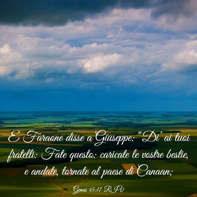 Picture 03 - Genesi 45:17 RIV - E Faraone disse a Giuseppe: “Di’ ai tuoi - Bible Verse Picture