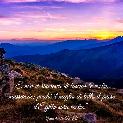 Picture 03 - Genesi 45:20 RIV - E non vi rincresca di lasciar le vostre - Bible Verse Picture