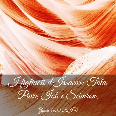 Picture 03 - Genesi 46:13 RIV - I figliuoli d’Issacar: Tola, Puva, Iob e - Bible Verse Picture