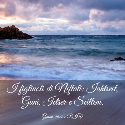 Picture 03 - Genesi 46:24 RIV - I figliuoli di Neftali: Iahtseel, Guni, Ietser e - Bible Verse Picture