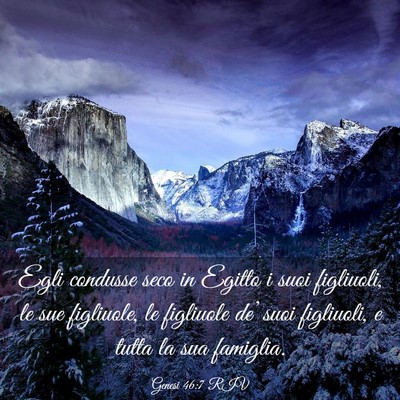 Picture 03 - Genesi 46:7 RIV - Egli condusse seco in Egitto i suoi figliuoli, le - Bible Verse Picture
