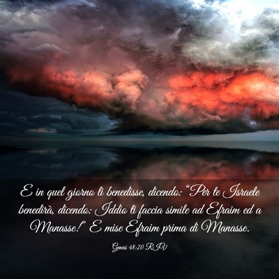 Picture 03 - Genesi 48:20 RIV - E in quel giorno li benedisse, dicendo: “Per te - Bible Verse Picture