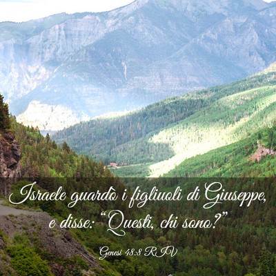 Picture 03 - Genesi 48:8 RIV - Israele guardò i figliuoli di Giuseppe, e disse: - Bible Verse Picture