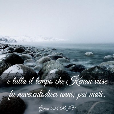 Picture 03 - Genesi 5:14 RIV - e tutto il tempo che Kenan visse fu - Bible Verse Picture