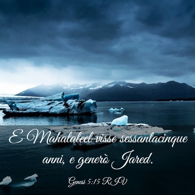 Picture 03 - Genesi 5:15 RIV - E Mahalaleel visse sessantacinque anni, e generò - Bible Verse Picture