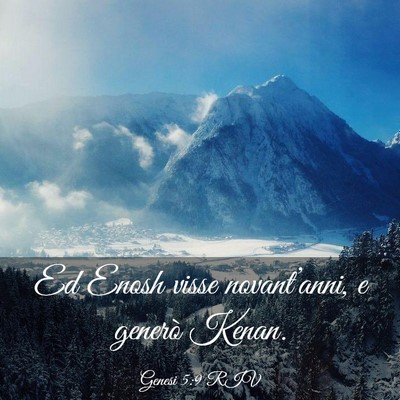 Picture 03 - Genesi 5:9 RIV - Ed Enosh visse novant’anni, e generò - Bible Verse Picture