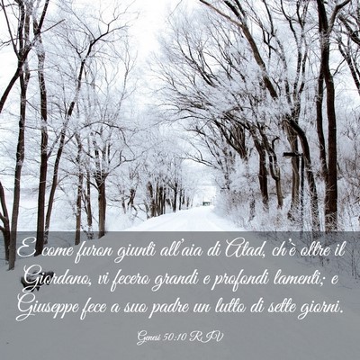 Picture 03 - Genesi 50:10 RIV - E come furon giunti all’aia di Atad, ch’è - Bible Verse Picture