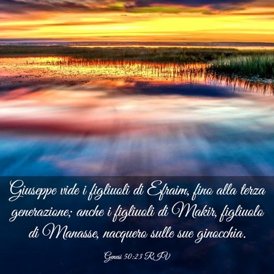 Picture 03 - Genesi 50:23 RIV - Giuseppe vide i figliuoli di Efraim, fino alla - Bible Verse Picture