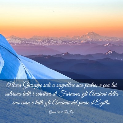 Picture 03 - Genesi 50:7 RIV - Allora Giuseppe salì a seppellire suo padre; e - Bible Verse Picture