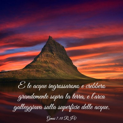 Picture 03 - Genesi 7:18 RIV - E le acque ingrossarono e crebbero grandemente - Bible Verse Picture