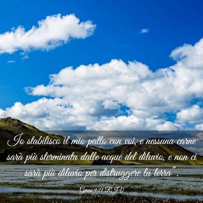 Picture 03 - Genesi 9:11 RIV - Io stabilisco il mio patto con voi, e nessuna - Bible Verse Picture