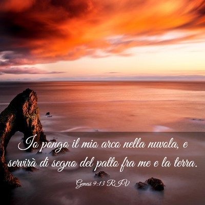 Picture 03 - Genesi 9:13 RIV - Io pongo il mio arco nella nuvola, e servirà di - Bible Verse Picture