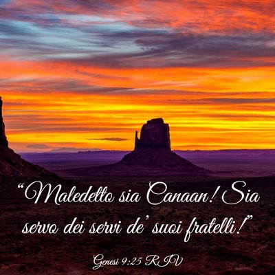 Picture 03 - Genesi 9:25 RIV - “Maledetto sia Canaan! Sia servo dei servi - Bible Verse Picture