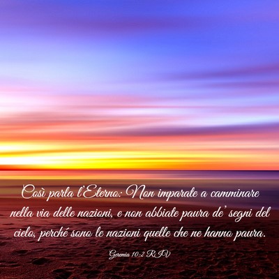 Picture 03 - Geremia 10:2 RIV - Così parla l’Eterno: Non imparate a camminare - Bible Verse Picture