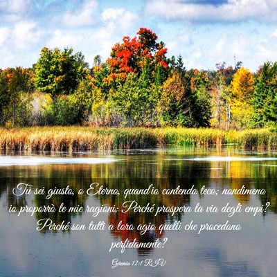 Picture 03 - Geremia 12:1 RIV - Tu sei giusto, o Eterno, quand’io contendo - Bible Verse Picture