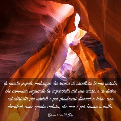 Picture 03 - Geremia 13:10 RIV - di questo popolo malvagio che ricusa di ascoltare - Bible Verse Picture