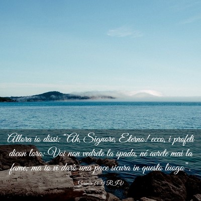 Picture 03 - Geremia 14:13 RIV - Allora io dissi: “Ah, Signore, Eterno! ecco, i - Bible Verse Picture