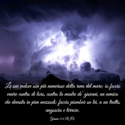 Picture 03 - Geremia 15:8 RIV - Le sue vedove son più numerose della rena del - Bible Verse Picture